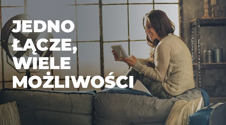 Jedno łącze, wiele możliwości