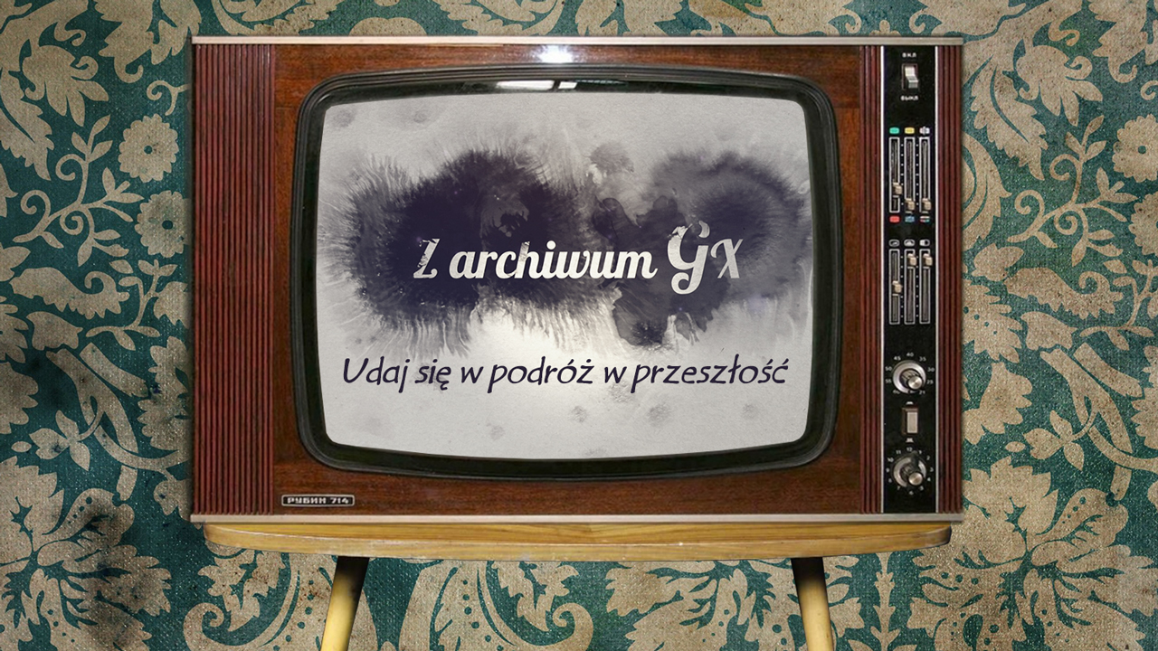 Z archiwum GX